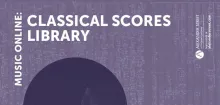 Music Online: Classical Scores Library